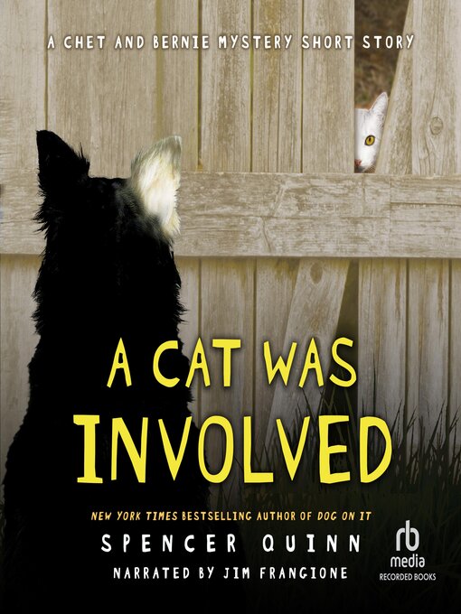 Title details for A Cat Was Involved by Spencer Quinn - Available